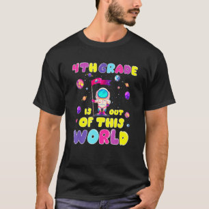 T-shirt Retour À L'École 4E Année Est Hors De Ce Monde Mig