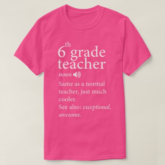 T-shirt Retour à l'école-6e année-Enseignant-Funny-Définit (Design devant)
