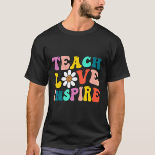 T-shirt Retour à l'école Enseigner l'amour Inspirer les pr