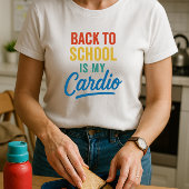 T-shirt Retour à l'école est mon cardio; Retro Parent Scho