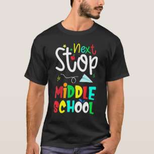 T-shirt Retour À L'École Prochain Arrêt Moyen École Hello