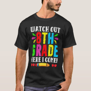 T-shirt Retour À L'École Suivre La 8e Année Ici Je Viens F