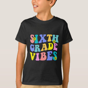 T-shirt Retour À L'École Vibes De Sixième Année Étudiant E
