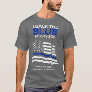 T-shirt Retour Le Bleu Pour Mon Fils Fier Mère Police Coup