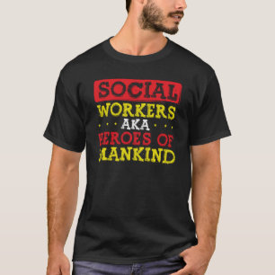 T-shirt Retour Travailleurs Sociaux Aka Héros De L'Humanit