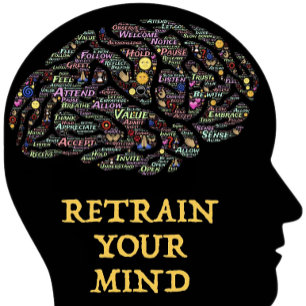 T-shirt Retrain Your Mind Inspirational Word Art Design