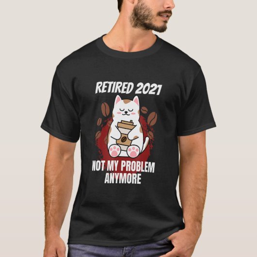 T-shirt Retraité 2021 Lazy Cat and Coffee 1 retraite (Devant)