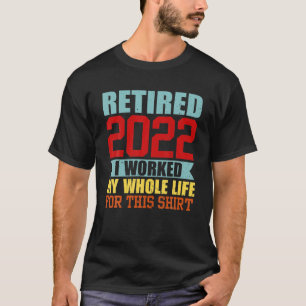 T-shirt Retraité 2022 Drôle Humour de retraite Vintage hom