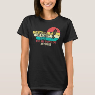 T-shirt Retraité 2022 La Légende A Retraité Retraite Hum