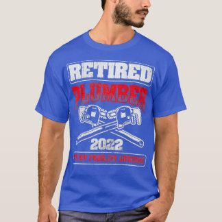 T-shirt Retraité 2022 Pas mon problème Pipefit Plumbing