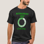 T-shirt Retraite 2023 chargement pour n'importe quel âge h (Devant)