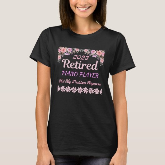 T-shirt Retraité 2023 Piano Player retraite pour femmes (Devant)