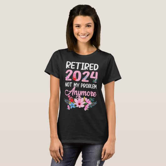T-shirt Retraité 2024 Pas mon problème plus (Devant entier)
