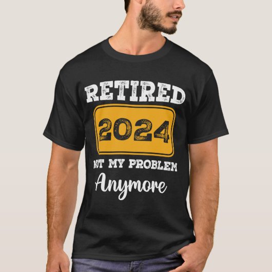 T-shirt Retraité 2024 Pas mon problème plus (Devant)