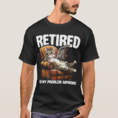 T-shirt Retraité 2025 Pas mon problème Plus drôle Chat (Devant)
