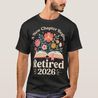 T-shirt Retraité 2026 Un Nouveau Chapitre Commence Retrait