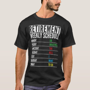 T-shirt Retraité actuel Funny Retraite Horaire hebdomadair