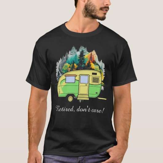 T-shirt Retraité, ça ne te dérange pas. Camping Caravan (Devant)