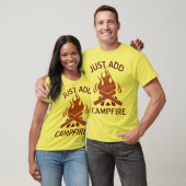 T-shirt Retraite de camping Just Add Campfire (Unisexe)