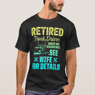 T-shirt Retraite du camionneur - Conducteur - Camionneur -