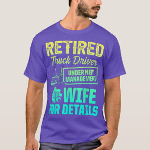 T-shirt Retraite du camionneur - Conducteur - Retraité 248