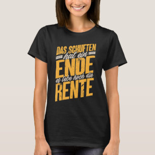 T-shirt Retraite Entrée de retraite drôle Es Lebe Hoch Die