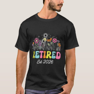 T-shirt Retraité est 2026 floral drôle retraite femmes
