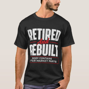 T-shirt Retraité Et Reconstruite - Chirurgie De Remplaceme