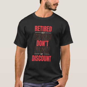 T-shirt Retraite expirée Retraite Ne pas oublier Mon