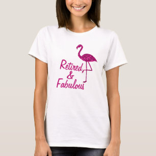 T-shirt Retraité Fabulous rose brillant flamingo Texte per