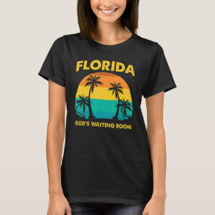T-shirt Retraite Floride Dieu salle d'attente Vieux gens H