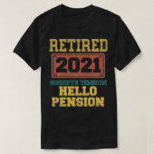 T-shirt Retraité Goodbye Tension Hello Pension Funny 2021 (Design devant)