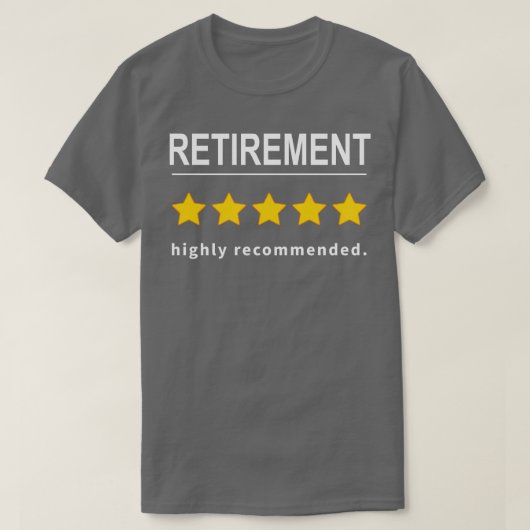 T-shirt Retraite hautement recommandée (Design devant)