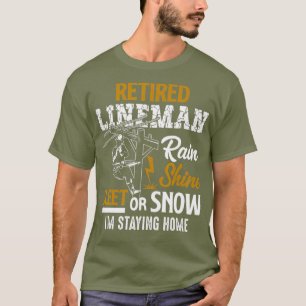 T-shirt Retraité Lineman Man Woman Drôle cadeau de retra