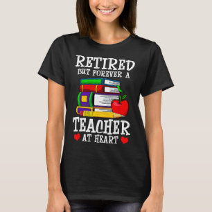T-shirt Retraité Mais À Jamais Enseignant Au Cœur - Enseig