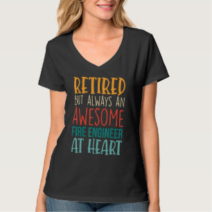 T-shirt Retraité Mais Toujours Un Ingénieur Incendie Génia