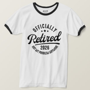 T-shirt Retraité Officiel 2026 Drôle Retraite