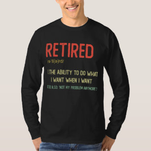 T-shirt Retraité Pas Mon Problème Plus Drôle Retraite