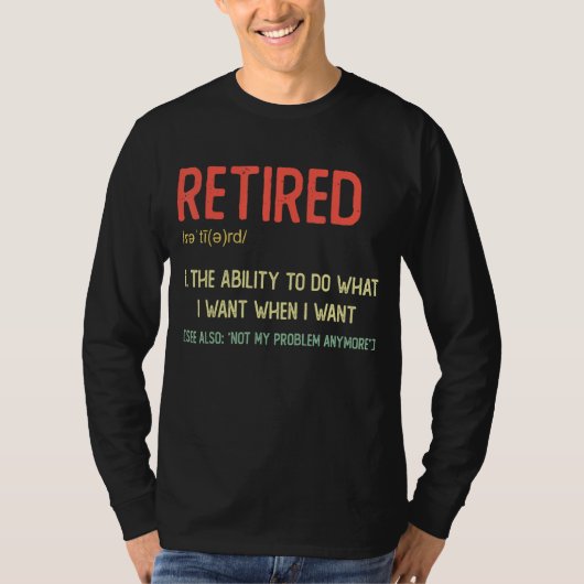 T-shirt Retraité Pas Mon Problème Plus Drôle Retraite (Devant)