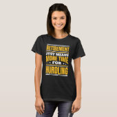 T-shirt Retraite Plus De Temps Pour Se Débattre (Devant entier)
