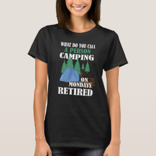 T-shirt Retraite Qui Camping Le Lundi Retire