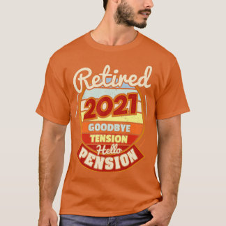 T-shirt Retraite Retraite 2021 Adieu Tension Bonjour stylo