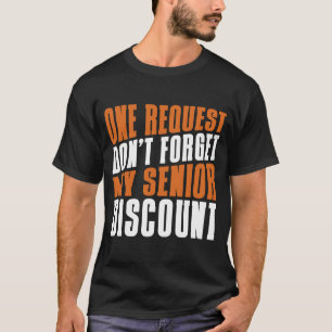 T-shirt Retraite Retraite Ne pas oublier mon aîné
