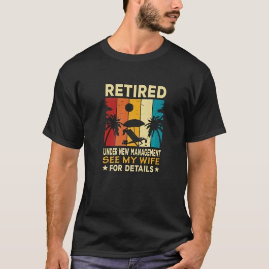 T-shirt Retraité Sous La Nouvelle Direction Voir Mon Adieu (Devant)
