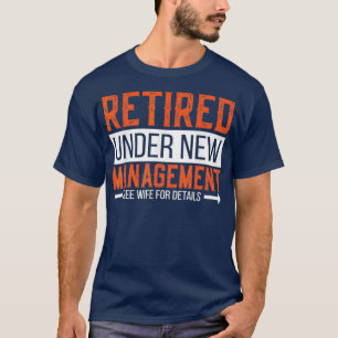 T-shirt Retraité Sous Nouvelle Gestion Cadeaux De Retraite