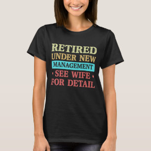 T-shirt Retraité Sous Nouvelle Gestion Voir Femme Pour Plu