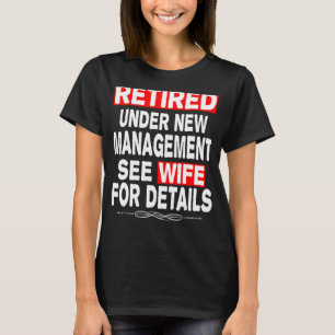 T-shirt Retraité Sous Nouvelle Gestion Voir Femme Pour Plu