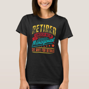 T-shirt Retraité Sous Nouvelle Gestion Voir Femme Pour Plu
