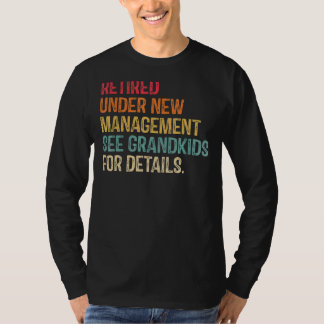 T-shirt Retraité Sous Nouvelle Gestion Voir Grandkids For 