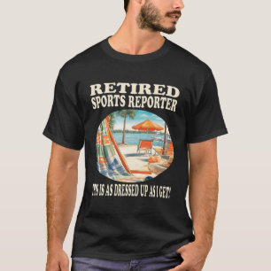 T-shirt Retraite Sports Reporter Relaxation